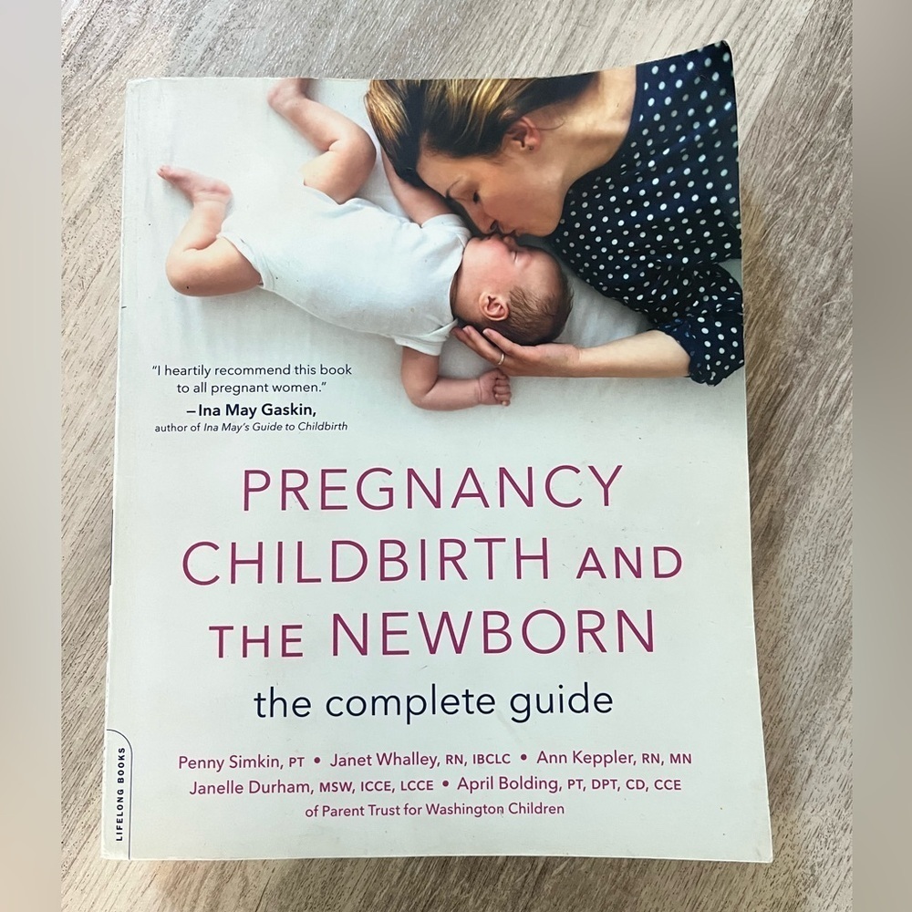 “Pregnancy Childbirth and the Newborn The Complete Guide” book